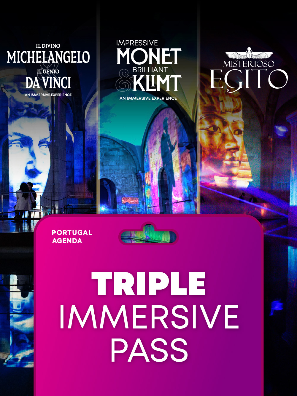 Immersive Triple Pass Lisbon  – 3 x 1